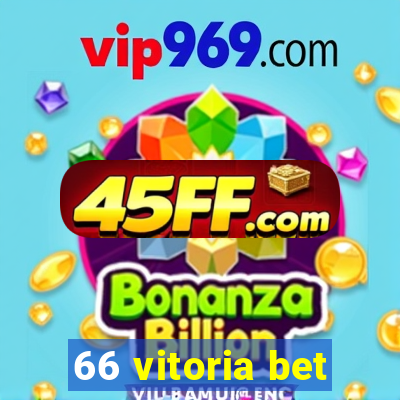 66 vitoria bet